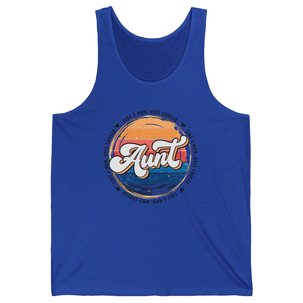 Retro Aunt Like A Mom Only Cooler Vintage Auntie Aunt Life Unisex Jersey Tank