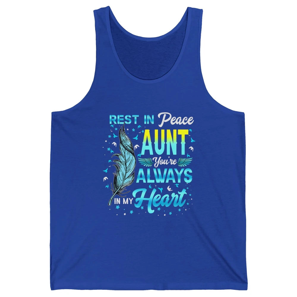 Rest In Peace My Aunt You Always In My Heart Aunt In Heaven Unisex Jersey Tank