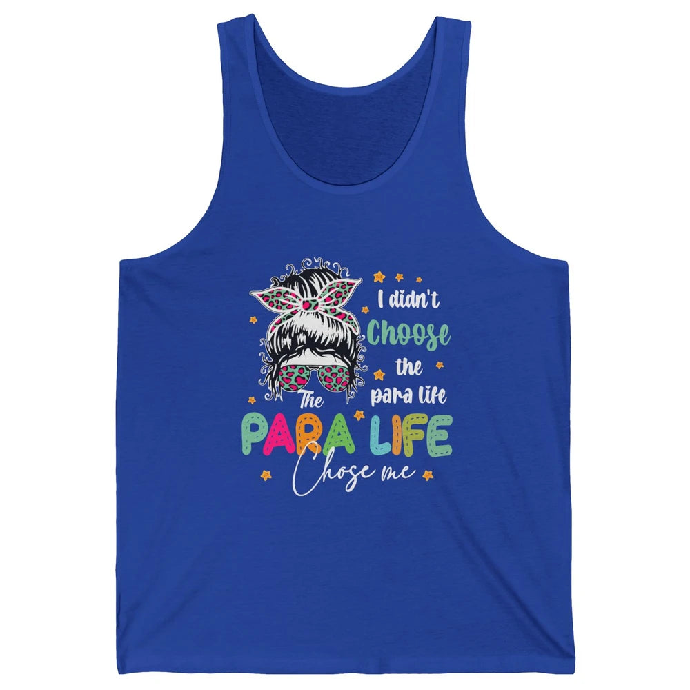Para Squad I Didn't Choose The Para Life Para Life Choose Me Unisex Jersey Tank