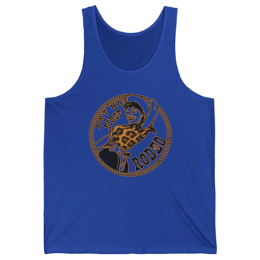 Retro Leopard Cowgirl Ain't My First Rodeo Western Cowboy Unisex Jersey Tank