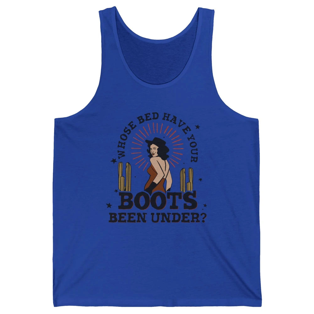 Retro Desert Cowgirl Whose Bed Your Boot Been Under Western Unisex Jersey Tank
