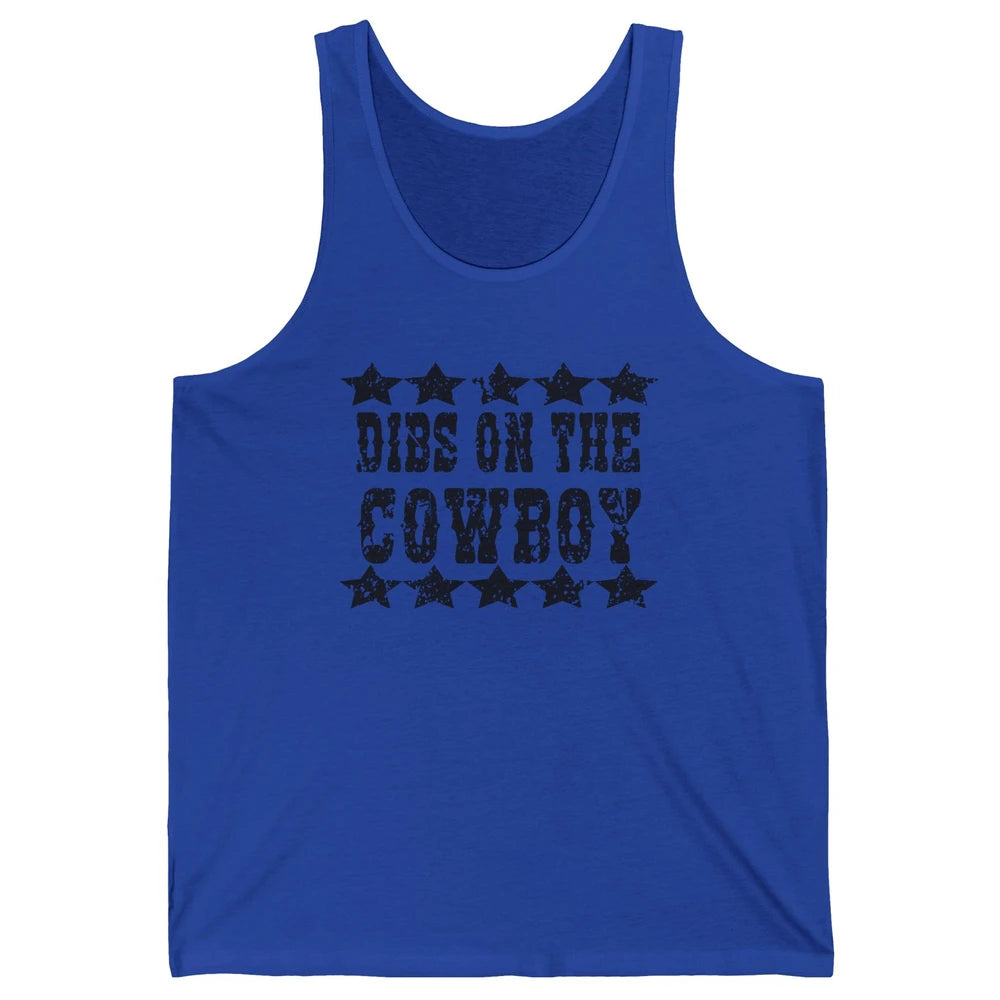 Retro Dibs On The Cowboy Western Country Cowgirl Rodeo Dad Unisex Jersey Tank
