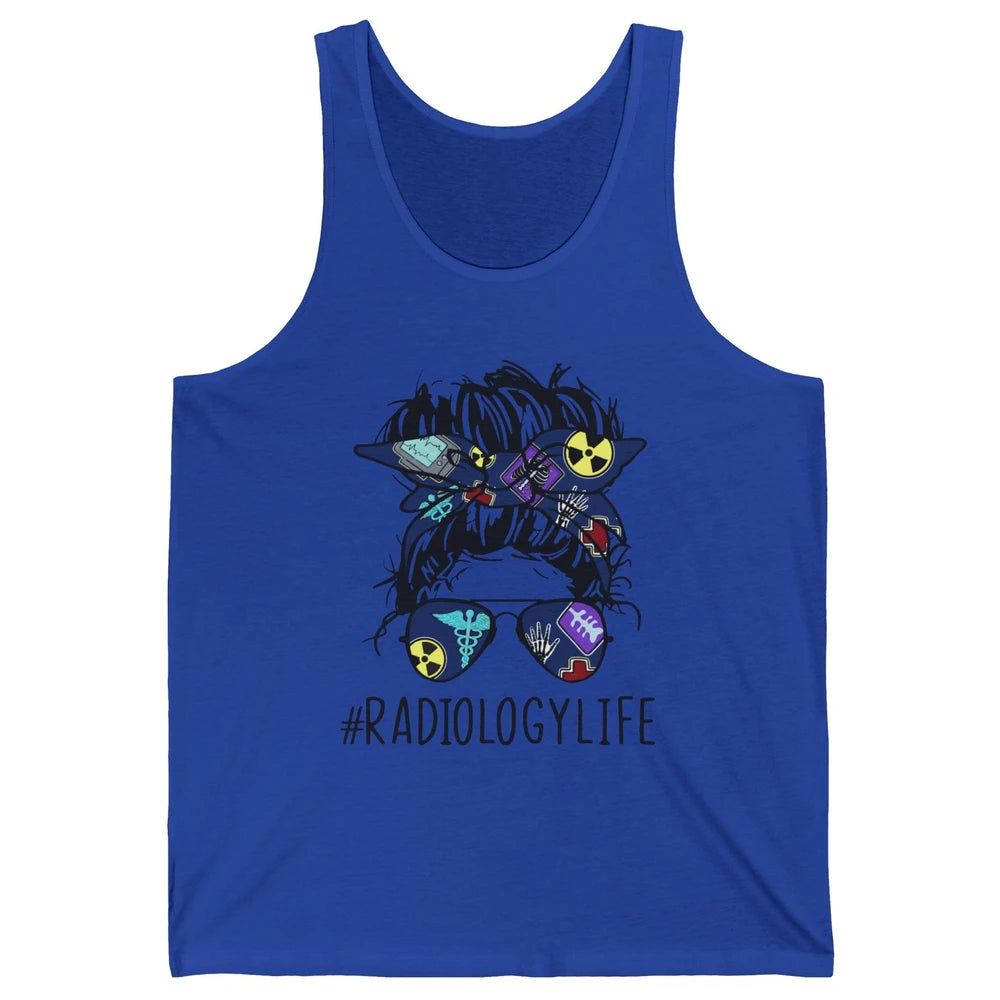 Radiology Life Radiologist Messy Bun Bandana X-Ray Tech Unisex Jersey Tank