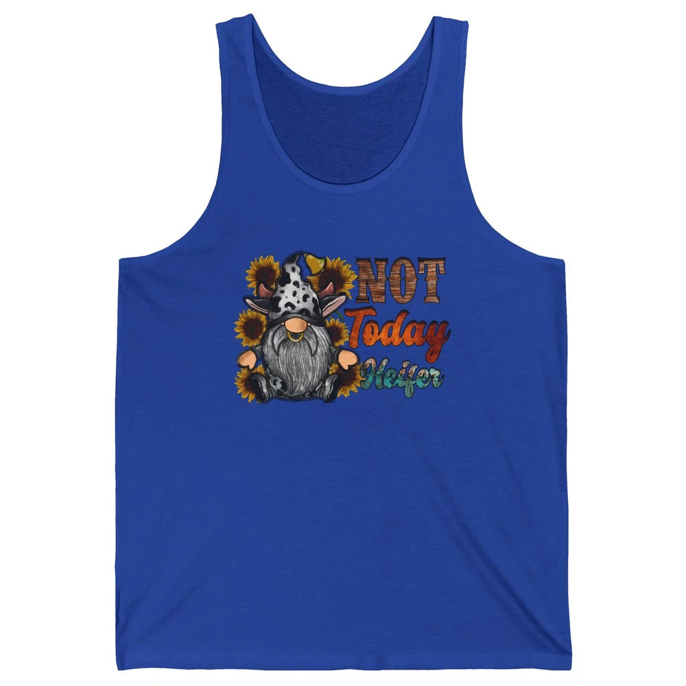 Not Today Heifer Funny Cow Gnome Western Heifer Cowhide Unisex Jersey Tank