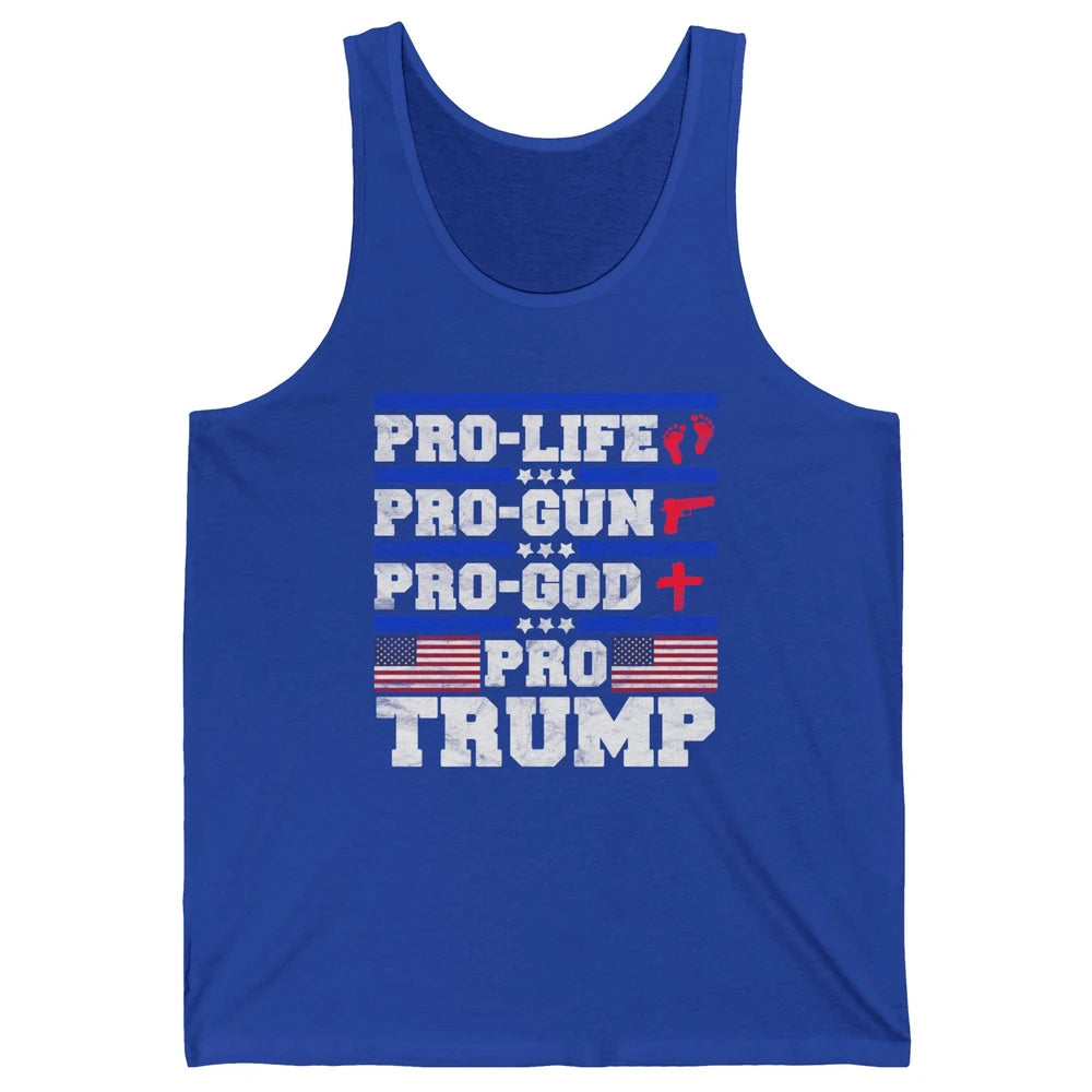 Pro Life Pro Gun Pro God Pro Trump Liberal Donald Trump Vote Unisex Jersey Tank