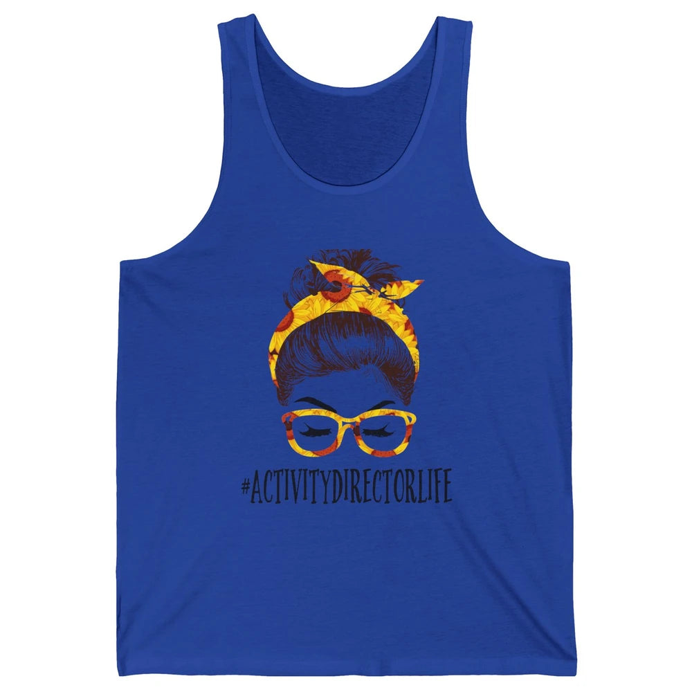 Activity Director Life Messy Bun Hair Headband Nursing Mom Unisex Jersey Tank