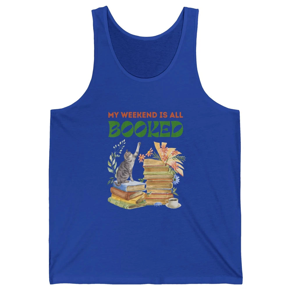 My Weekend Is All Booked Cat Coffee Read Book Retro Bookish Unisex Jersey Tank