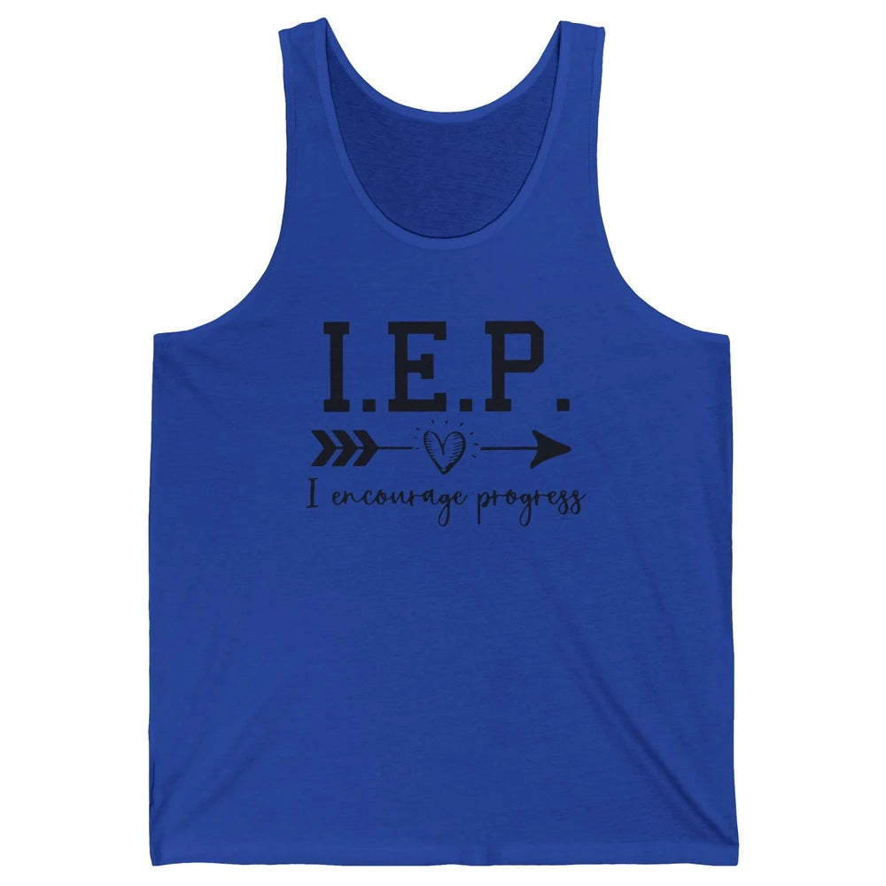 SPED Teacher I Encourage Progress IEP Squad Special Edu Gift Unisex Jersey Tank