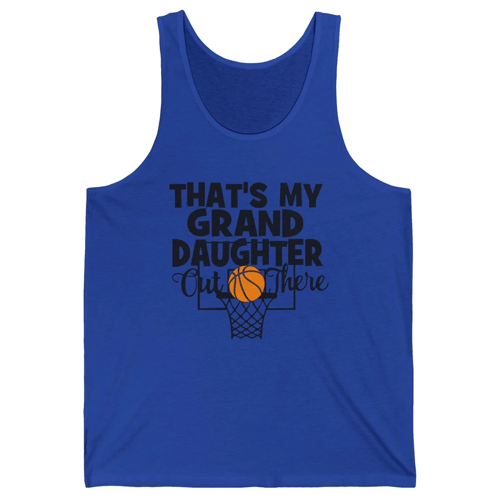 That's My Granddaughter Out There Basketball Grandma Grandpa Unisex Jersey Tank