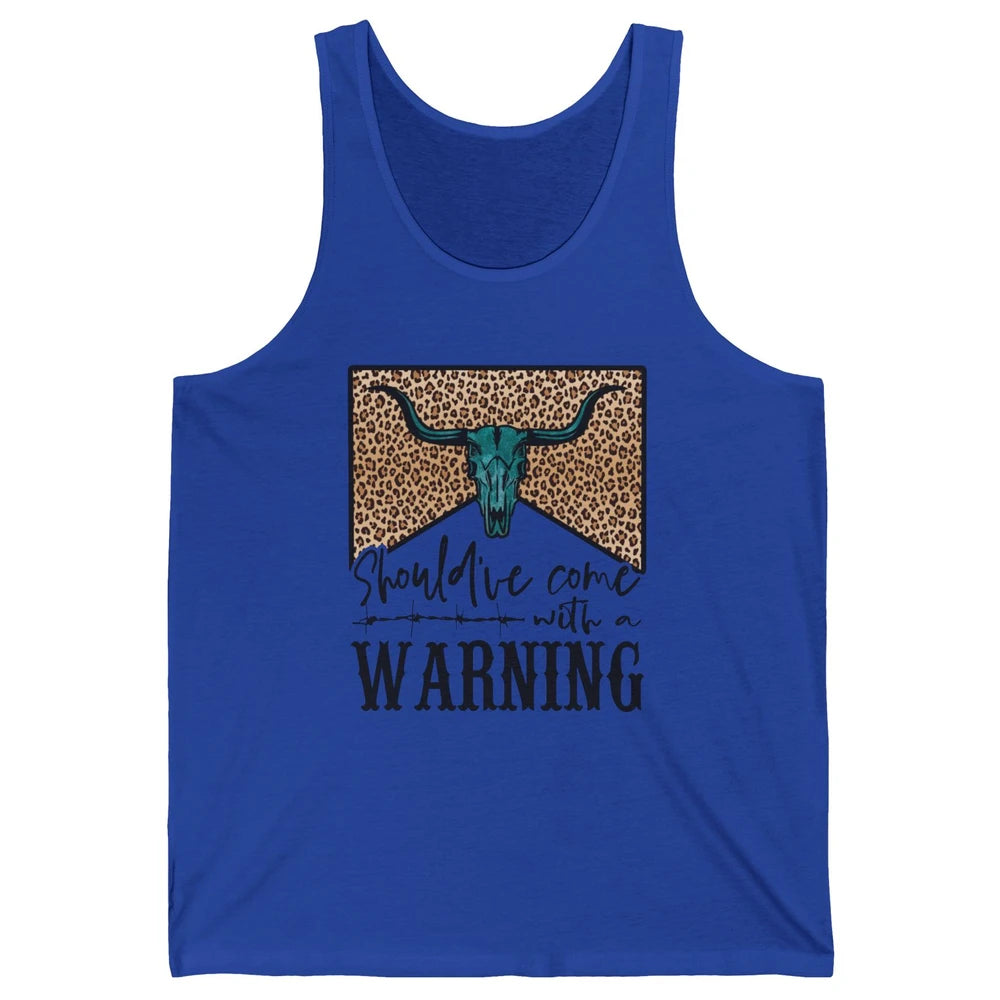Retro Bull Skull Should've Come With Warning Western Country Unisex Jersey Tank