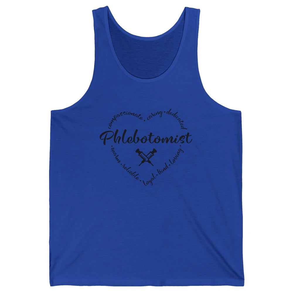 Phlebotomist Life Heart Caring Dedicated Loyal Phlebotomy Unisex Jersey Tank