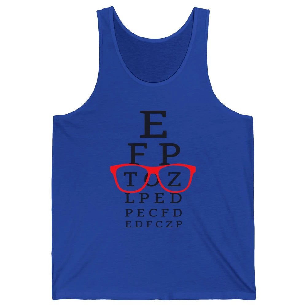 Optometry Eye Chart Glasses Optician Optometrist Life Unisex Jersey Tank