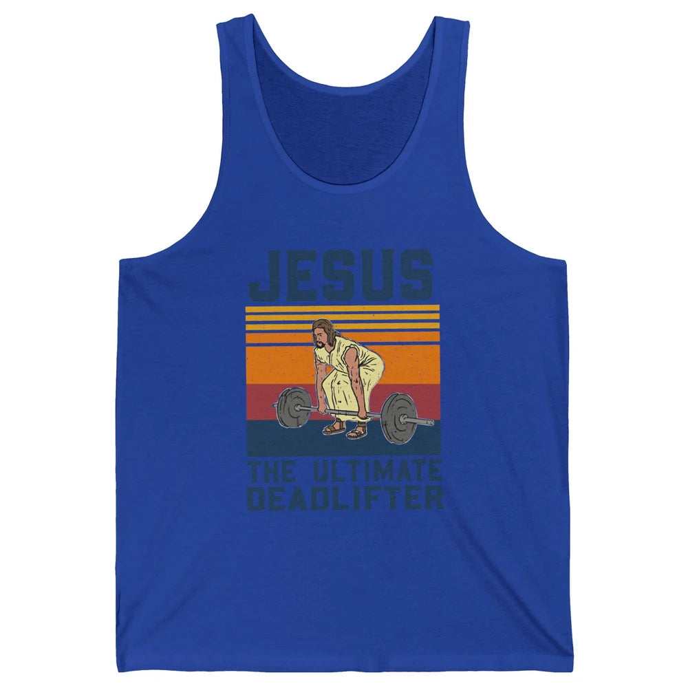 Jesus Ultimate Deadlifter Funny Jesus Gym Vintage Fitness Unisex Jersey Tank