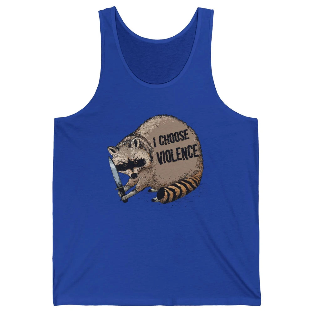 Funny Raccoon Disobey I Choose Violence Sarcastic Raccoon Unisex Jersey Tank