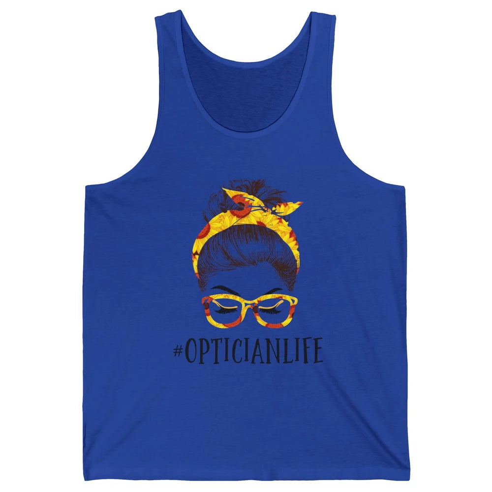 Optician Life Messy Hair Women Bun Sunflowers Headband Unisex Jersey Tank
