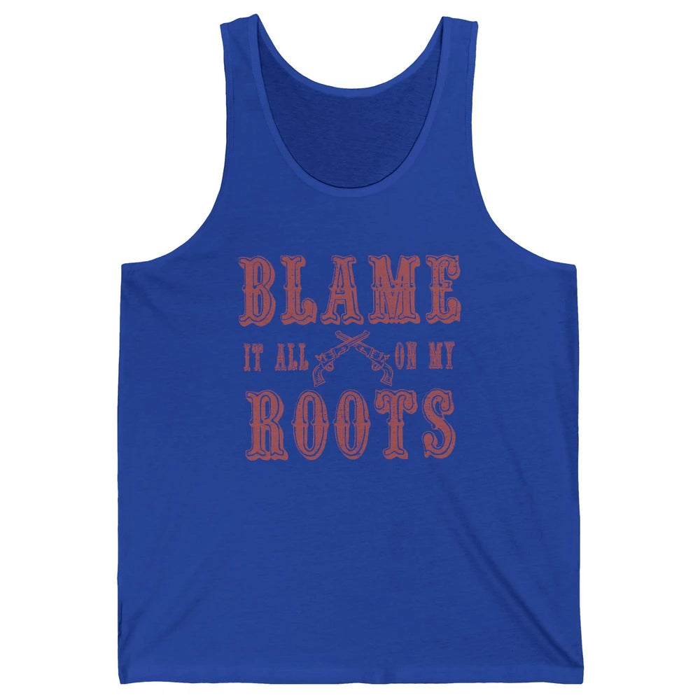 Retro Cowboy Boots Hat Blame It On My Roots Western Cowgirls Unisex Jersey Tank