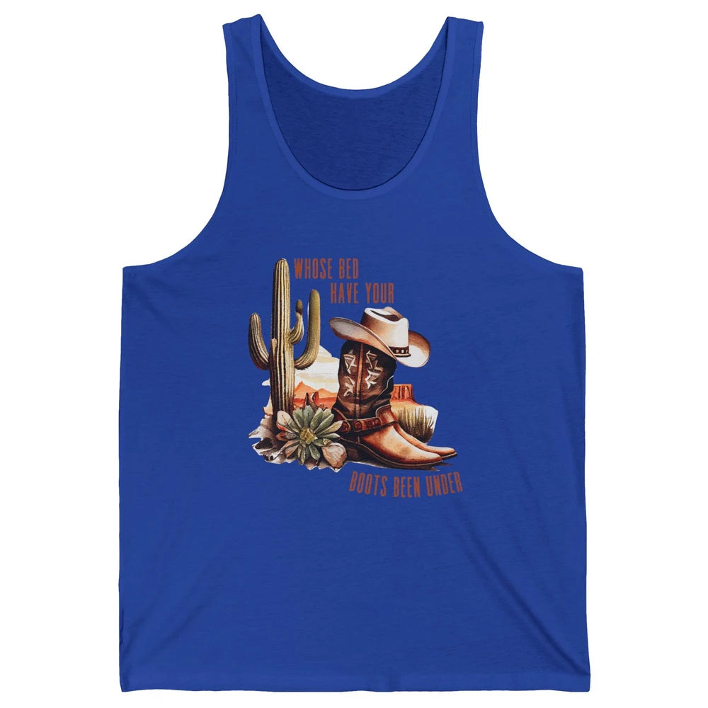 Retro Desert Whose Bed Your Boots Been Under Western Cowgirl Unisex Jersey Tank