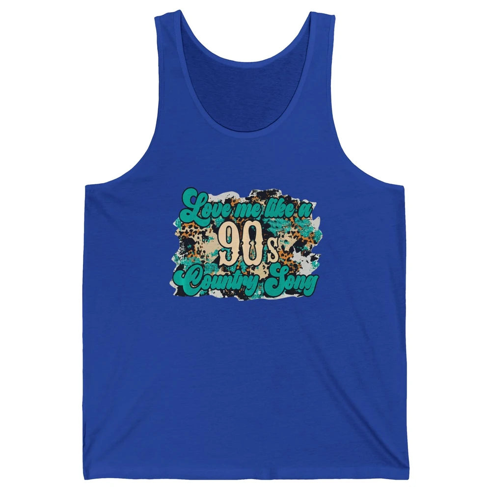 Retro Leopard Love Me Like 90s Song Texas Western Country Unisex Jersey Tank