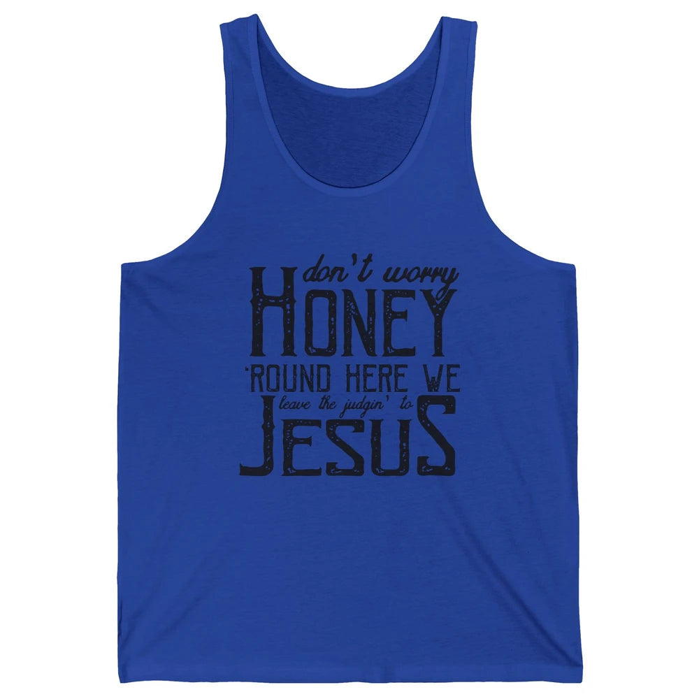 Retro Christian Here We Leave The Judging To Jesus Religious Unisex Jersey Tank