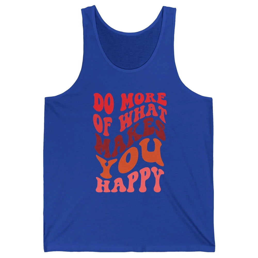 Retro Positive Mind Do More What Make You Happy Good Vibes Unisex Jersey Tank