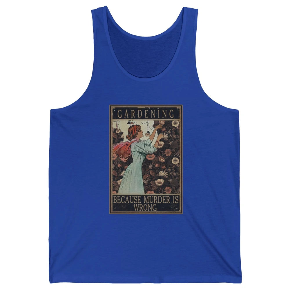 Retro Plant Mom Gardening Because Murder Is Wrong Gardener Unisex Jersey Tank