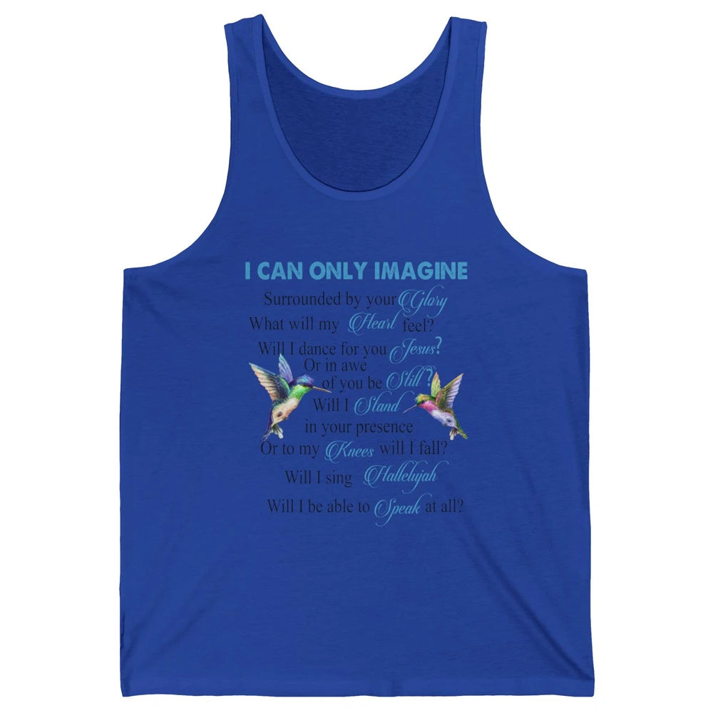 Hummingbirds Faith Jesus I Can Imagine Christian Religious Unisex Jersey Tank