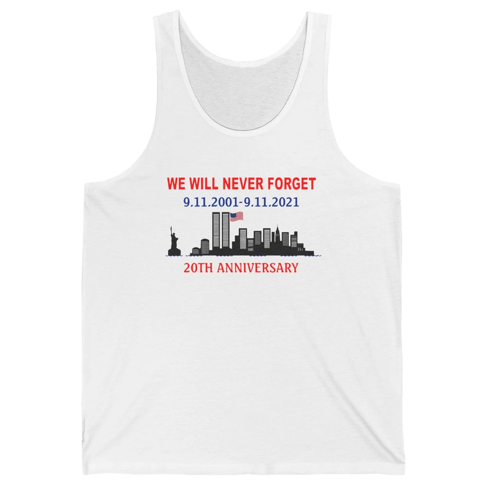 Never Forget 911 20th Anniversary American Flag Patriot Day Unisex Jersey Tank