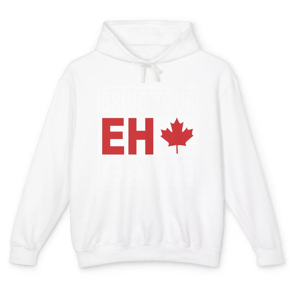 Proud Canadian Bring Your Eh Game Funny Canada Day Gifts Unisex Lightweight Hoodie