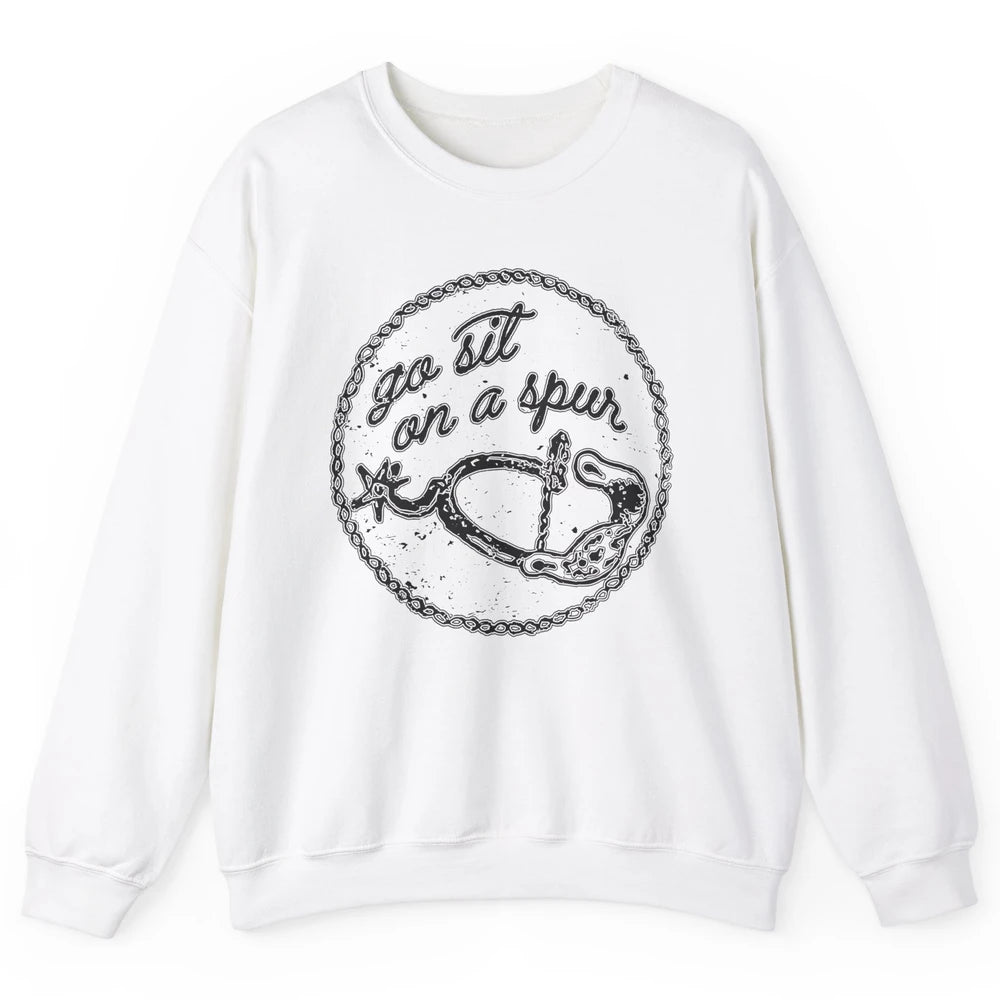 Retro Horse Saddle Go Sit on A Spur Western Country Cowboy Unisex Crewneck Sweatshirt
