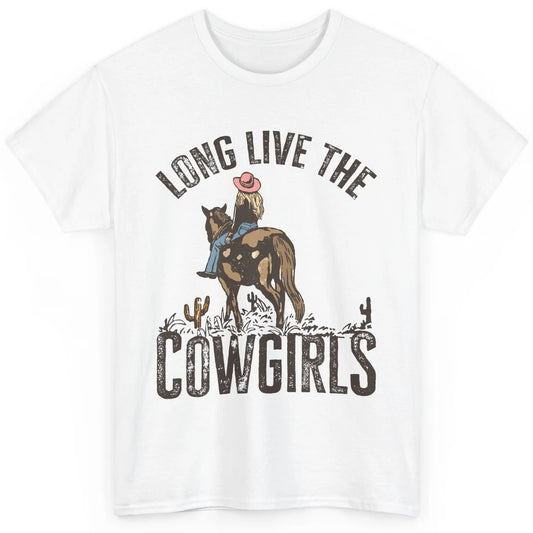 Retro Long Live The Cowgirls Horseback Rider Western Country Classic Unisex T-Shirt