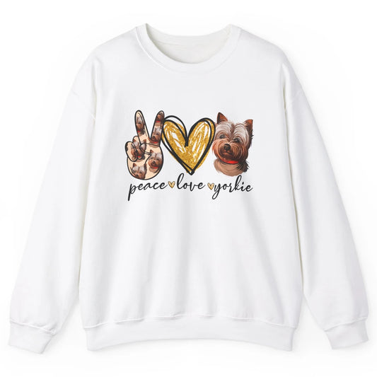Peace Love Yorkie Dog Lovers Yorkshire Terrier Dad Mom Gift Unisex Crewneck Sweatshirt