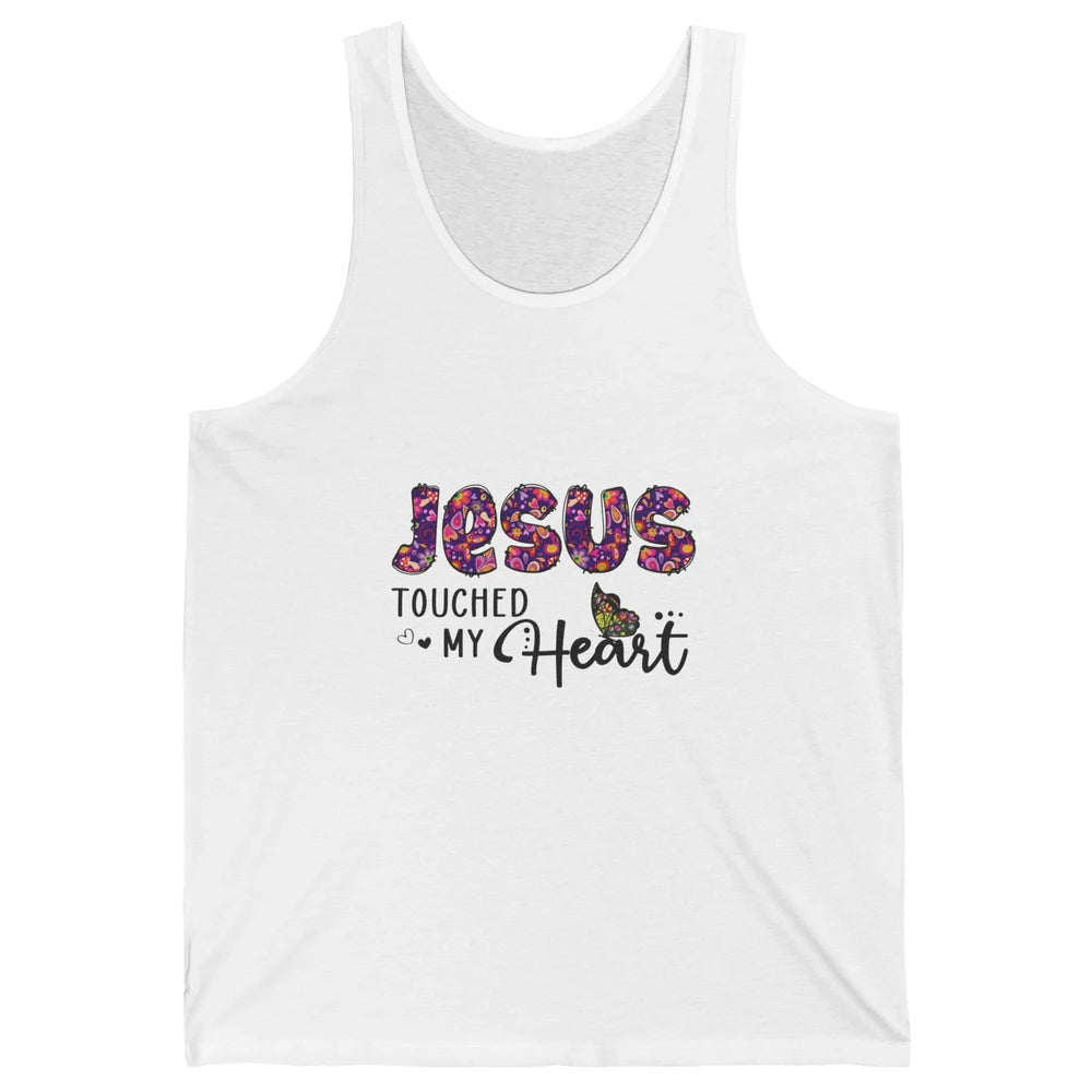 Jesus Touched My Heart Butterfly Floral Christian God Bible Unisex Jersey Tank