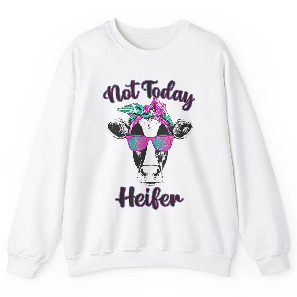 Not Today Heifer Funny Cow With Glasses Bandana Heifer Lover Unisex Crewneck Sweatshirt