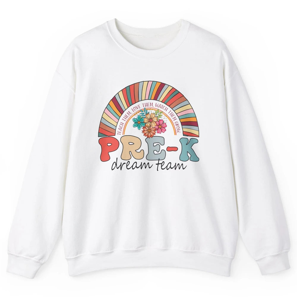 Pre-K Dream Team Rainbow Kinder Pre-K Teacher Back to School Unisex Crewneck Sweatshirt