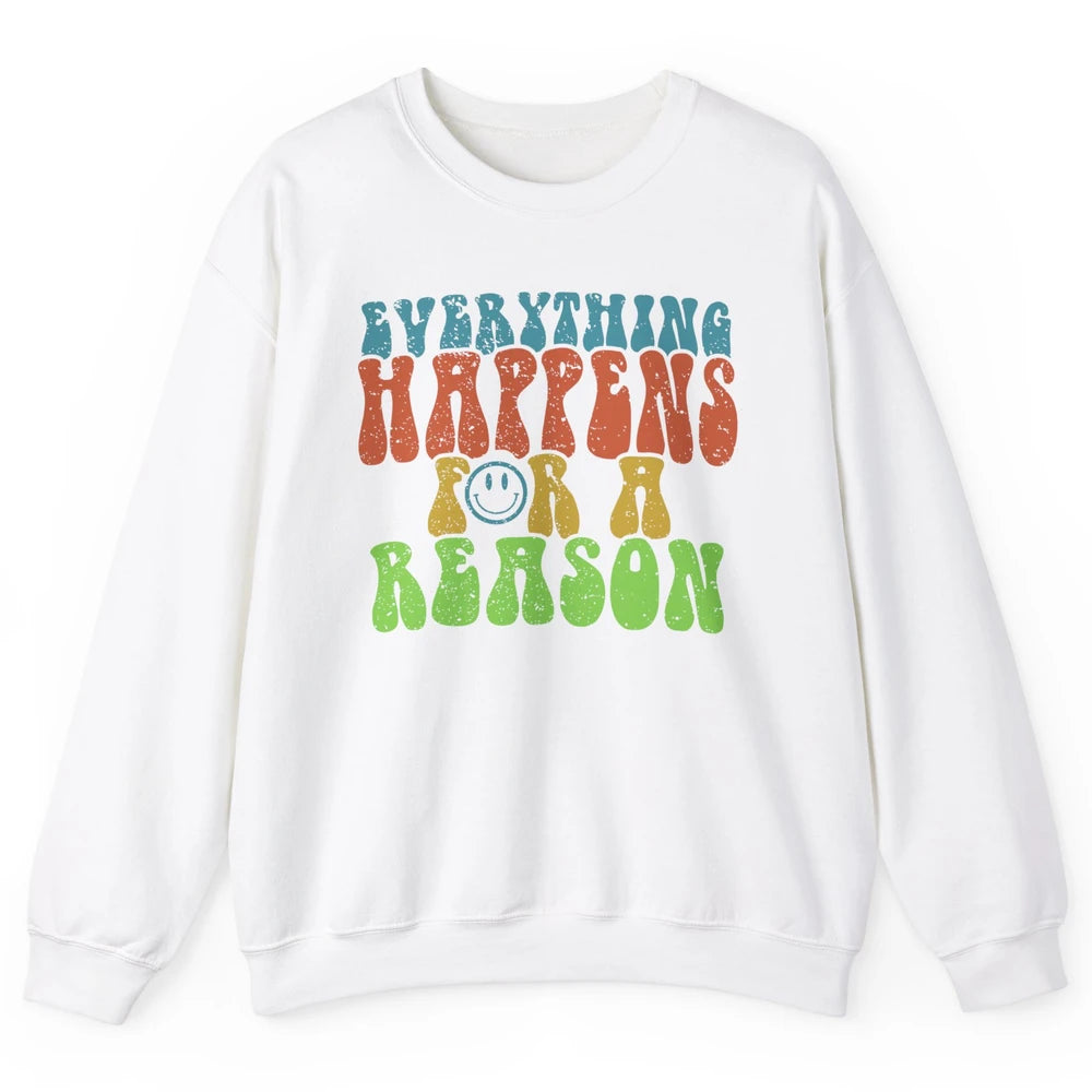 Retro Everything Happens For A Reason Mental Health Peace Unisex Crewneck Sweatshirt