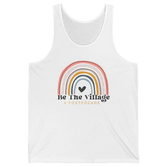 Foster Care Parents Be The Village Rainbow Adoption Foster Unisex Jersey Tank
