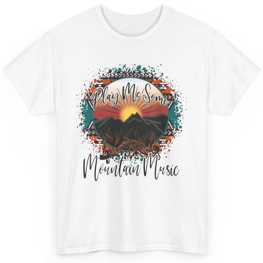 Retro Desert Dawn Play Me Some Mountain Music Western Life Classic Unisex T-Shirt