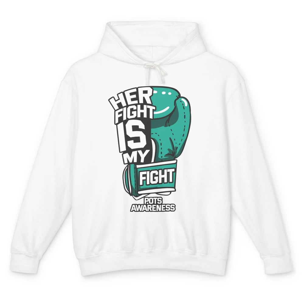 POTS Awareness Turquoise Ribbon Her Fight Is My Fight Boxing Unisex Lightweight Hoodie