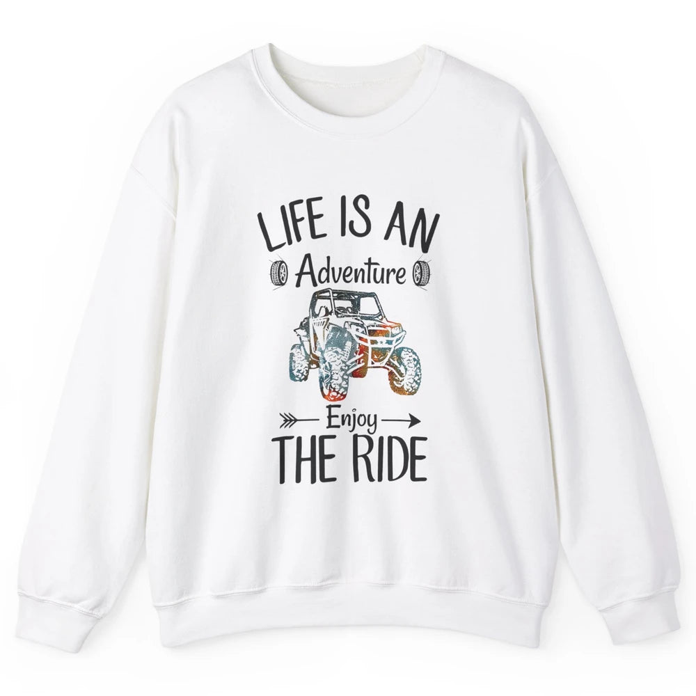 Retro Life Adventure Enjoy Ride UTV Offroad Riding SXS Mud Unisex Crewneck Sweatshirt