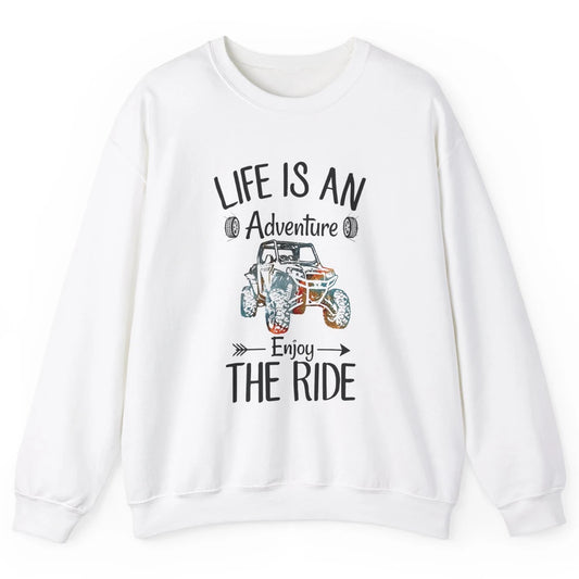 Retro Life Adventure Enjoy Ride UTV Offroad Riding SXS Mud Unisex Crewneck Sweatshirt
