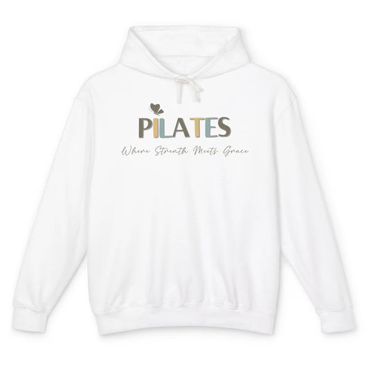 Pilates Where Strength Meets Grace Sport Pilates Reformer Unisex Lightweight Hoodie