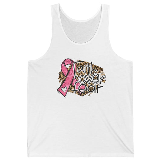 Pink Ribbon Breast Cancer Awareness Faith Over Fear Leopard Unisex Jersey Tank