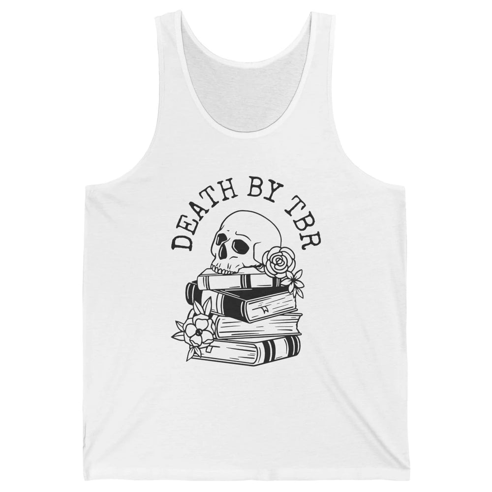 Floral Skull Books Death By TBR Book Reading Lovers Unisex Jersey Tank