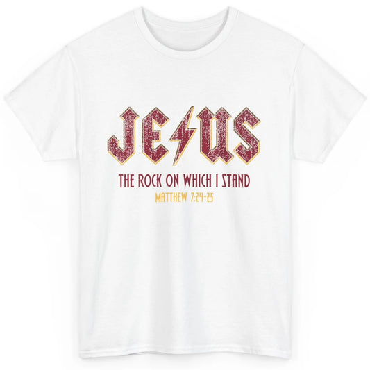 Retro Jesus The Rock On Which I Stand Faith Christian God Classic Unisex T-Shirt