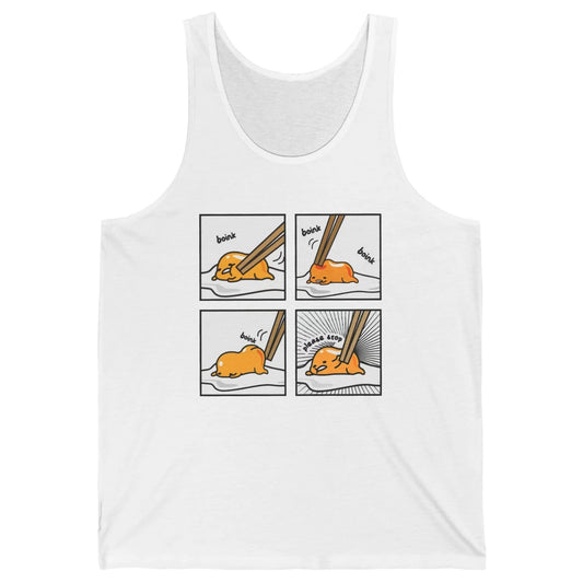 Funny Boink Egg Yolk Please Stop Cute Lazy Sleepy Egg Food Unisex Jersey Tank
