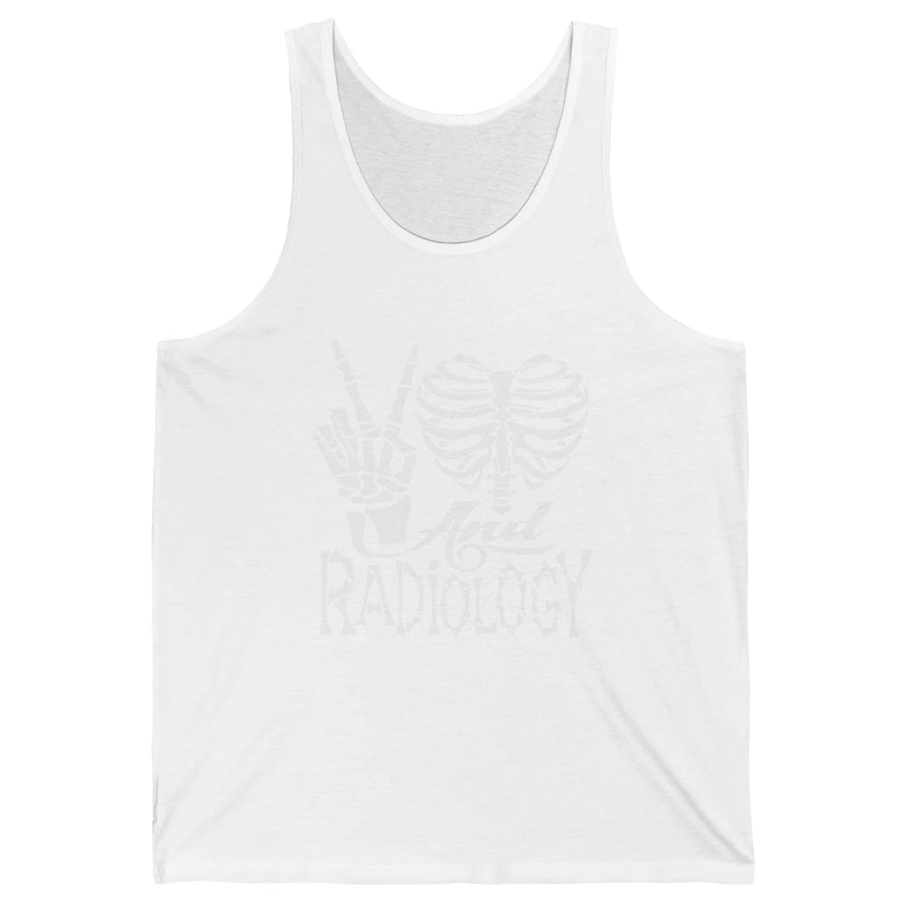 Peace Love X-Ray Radiology Tech Radiologist X-Ray Tech Life Unisex Jersey Tank