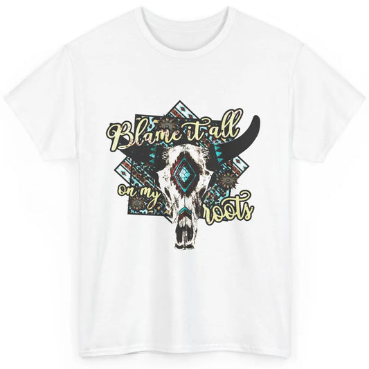 Retro Boot Blame It All On My Root Cow Skull Western Cowboy Classic Unisex T-Shirt