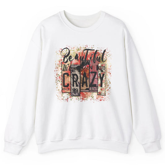 Retro Floral Western Cowgirl Beautiful Crazy Country Music Unisex Crewneck Sweatshirt