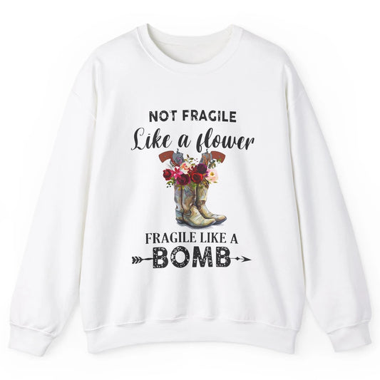 Retro Cowgirl Fragile Like A Bomb Cowgirl Boots Western Girl Unisex Crewneck Sweatshirt