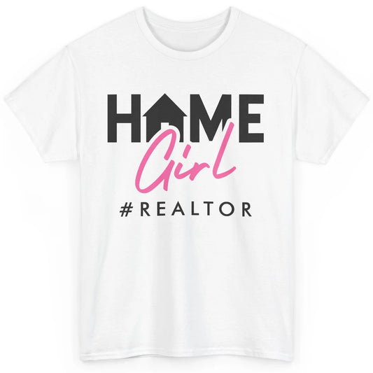 Realtor Life Home Girl Real Estate Agent Housing Investment Classic Unisex T-Shirt